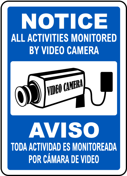 Notice All Activities Monitored By Video Camera Sign