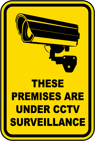 These Premises Are Under CCTV Surveillance Sign