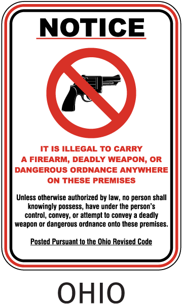 Notice It Is Illegal To Carry A Firearm, Deadly Weapon, Or Dangerous Ordnance Anywhere On These Premises.. Sign