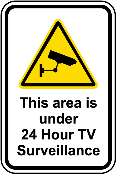 This Area Is Under 24 Hour TV Surveillance Sign