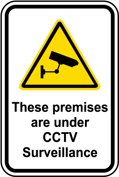 These Premises Are Under CCTV Surveillance Sign
