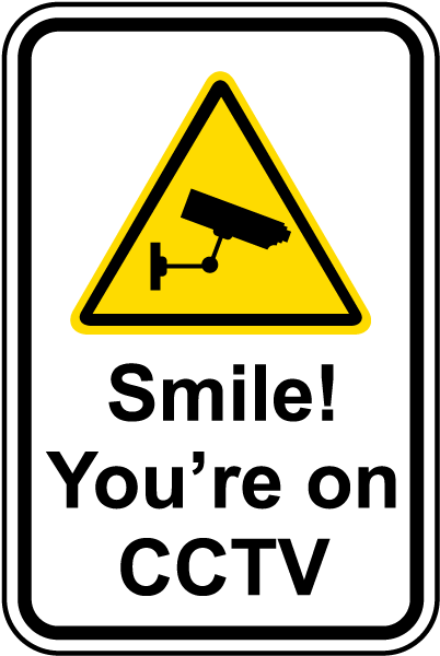 Smile You're On CCTV Sign