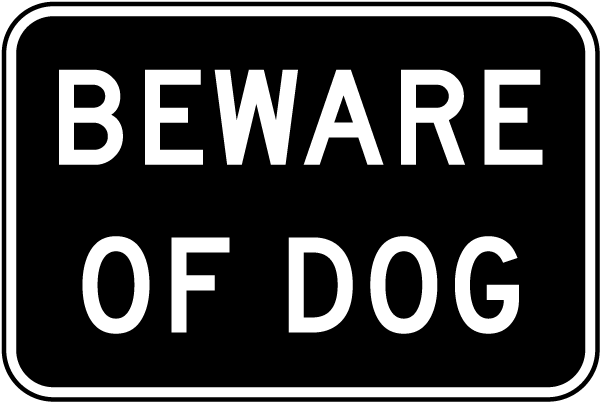 Beware Of Dog Sign