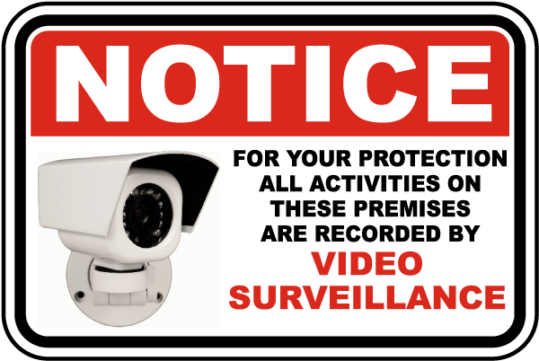 Notice For Your Protection All Activities On These Premises Are Recorded By Video Surveillance Sign