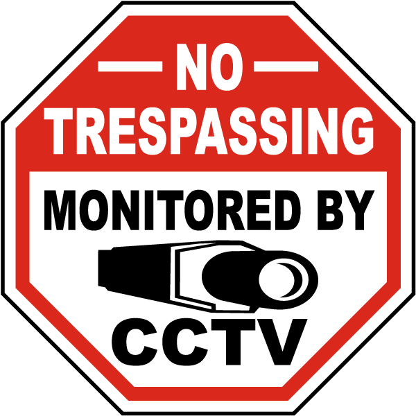No Trespassing Monitored By CCTV Sign