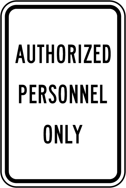 Authorized Personnel Only Sign