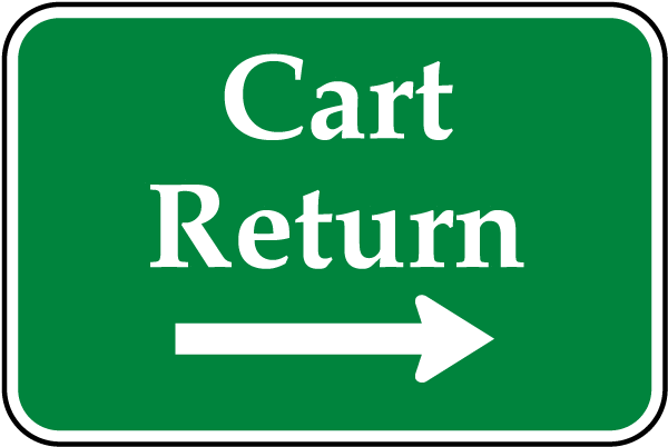Cart Return Sign with right arrow