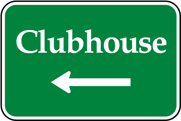 Clubhouse Sign with left arrow 