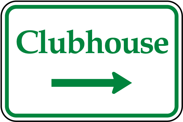 Clubhouse Sign with right arrow