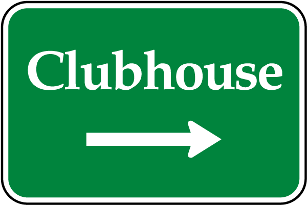 Clubhouse Sign with right arrow