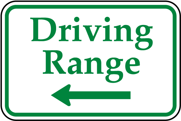 Driving Range Sign with left arrow