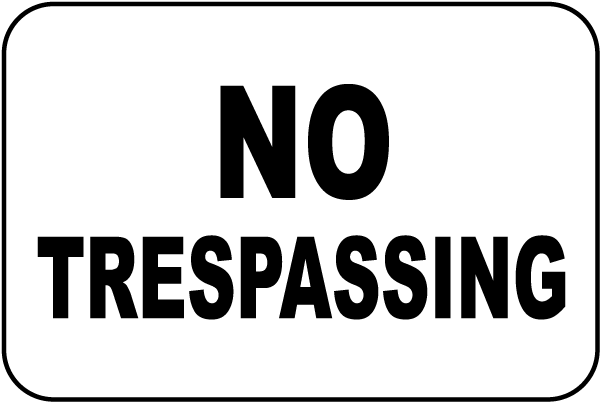 No Trespassing Sign