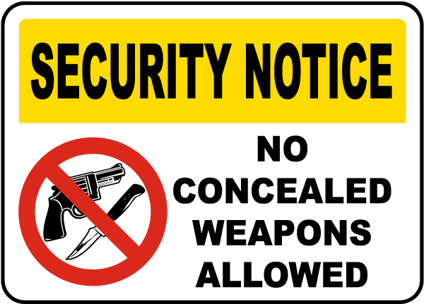 Security Notice No Concealed Weapons Allowed Sign