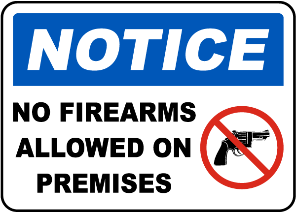 Notice No Firearms Allowed On Premises Sign