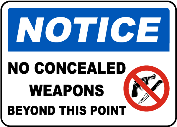 Notice No Concealed Weapons Beyond This Point Sign