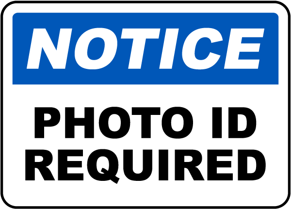 Notice Photo ID Required Sign