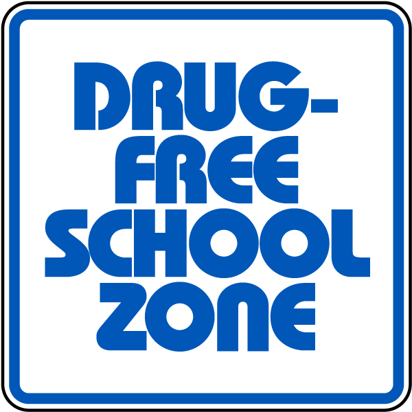 Drug-Free School Zone Sign