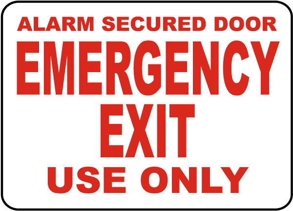 Alarm Secured Door Emergency Exit Use Only Sign