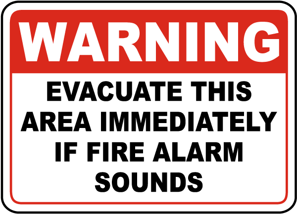 Warning Evacuate This Area Immediately If Fire Alarm Sounds Sign