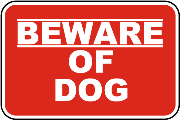 Beware Of Dog Sign