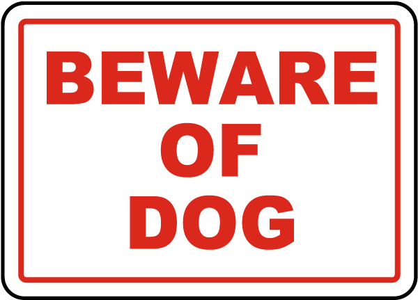 Beware Of Dog Sign