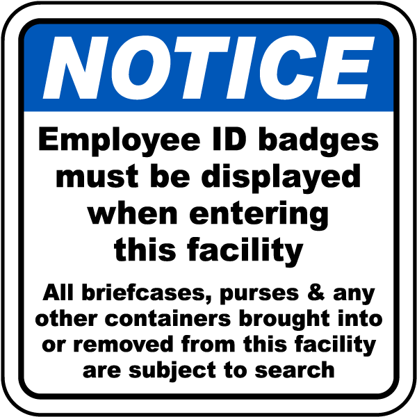 Notice Employee ID badges must be displayed when entering this facility sign