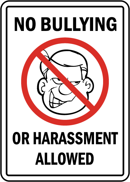 No Bullying Or Harassment Allowed Sign