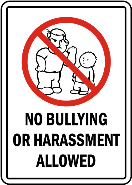 No Bullying Or Harassment Allowed Sign