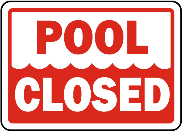 Pool Closed Sign
