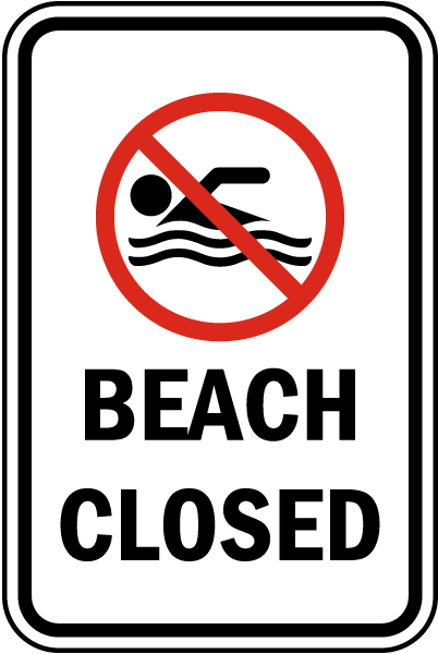 Beach Closed sign