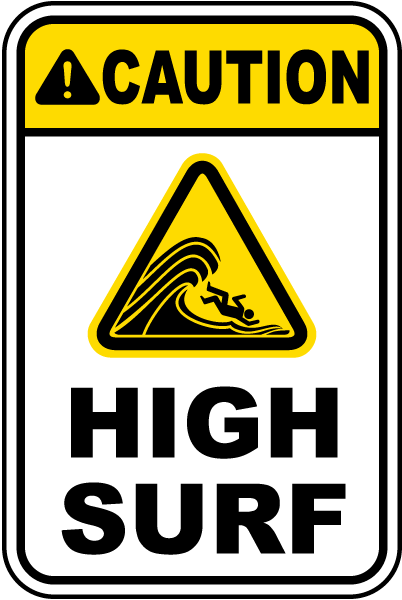 Caution High Surf sign