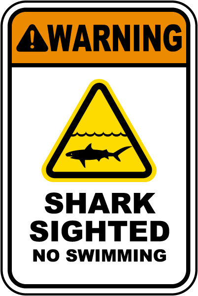 Warning Shark Sighted No Swimming sign