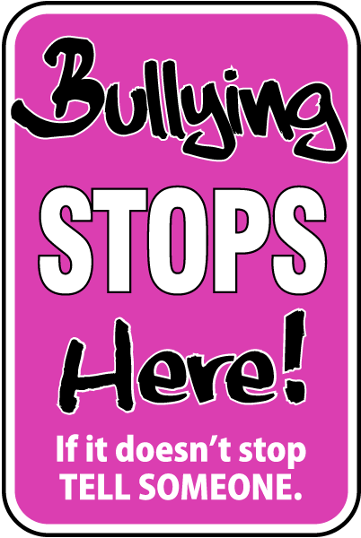 Bullying Stops here if it doesn't stop tell someone