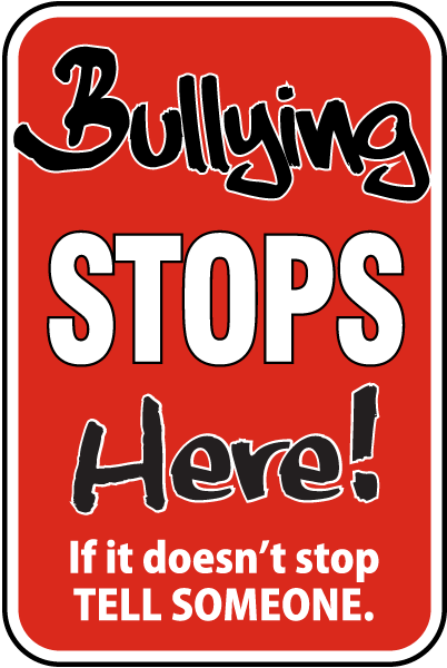 Bullying Stops here if it doesn't stop tell someone