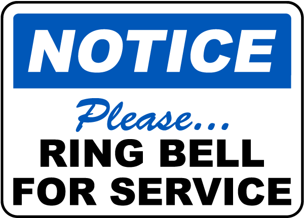 Notice Please Ring Bell For Service Sign