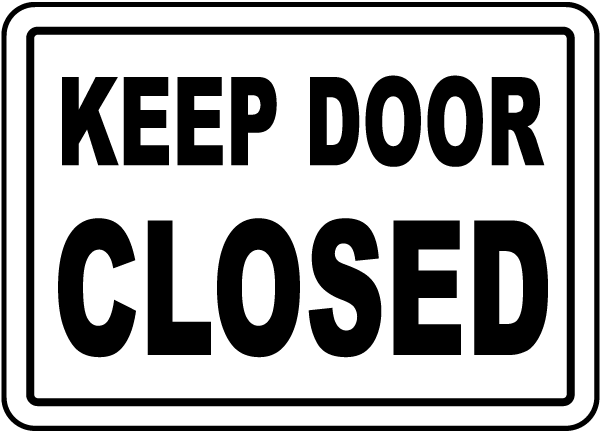 Keep Door Closed Sign