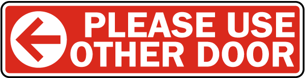 Please Use Other Door Door Label