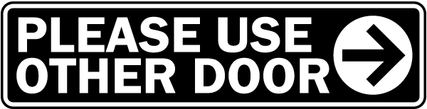 Please Use Other Door Door Label