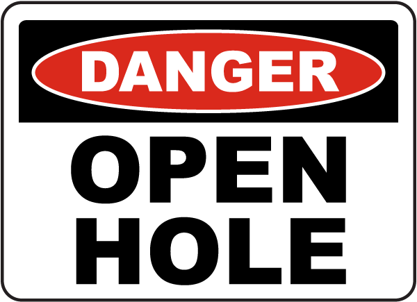 Danger Open Hole sign