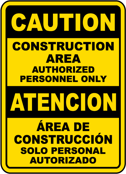 Caution Construction Area Authorized Personnel Only sign