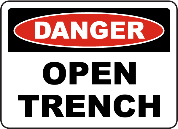 Danger Open Trench sign