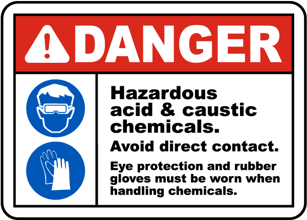 Danger Hazardous Acid Caustic Chemicals Avoid Direct Contact