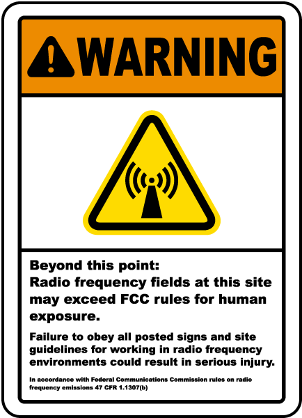 Warning Beyond this point Radio frequency fields at this site may exceed FCC rules sign