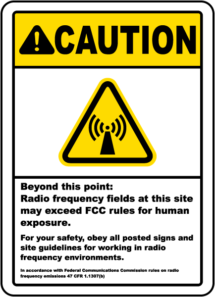 Caution Beyond this point Radio frequency fields at this site may exceed FCC rules for human exposure sign