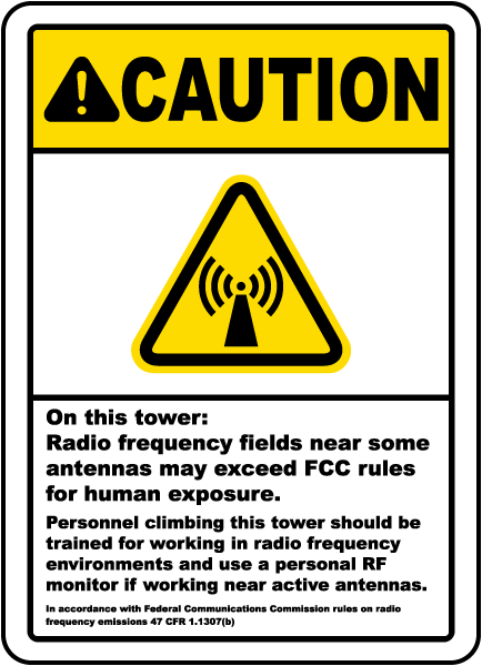 Caution On this tower Radio frequency fields near some antennas may exceed FCC rules for human exposure sign