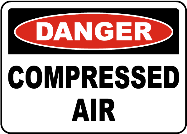 Danger Compressed Air sign