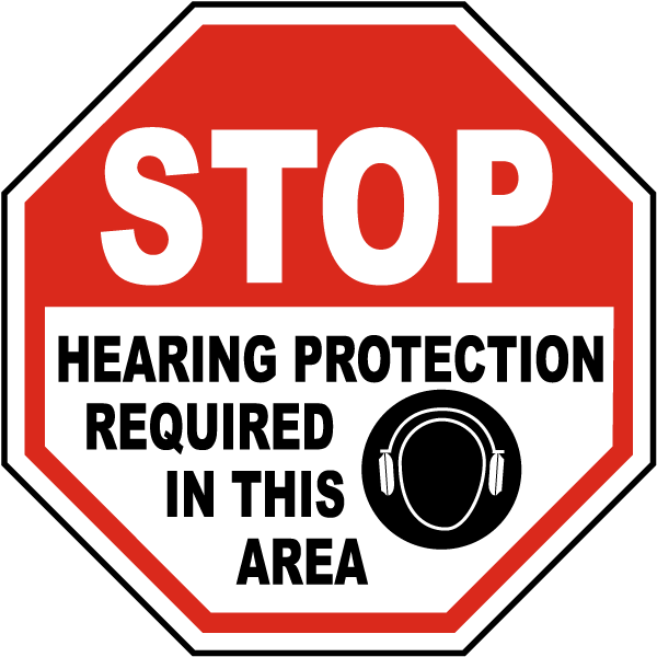 Stop Hearing Protection Required In This Area sign