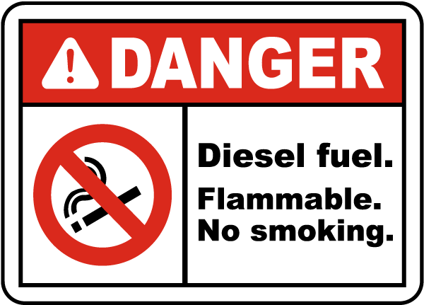 Danger Diesel fuel Flammable No Smoking Label