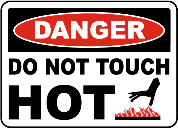 Danger Do Not Touch Hot sign