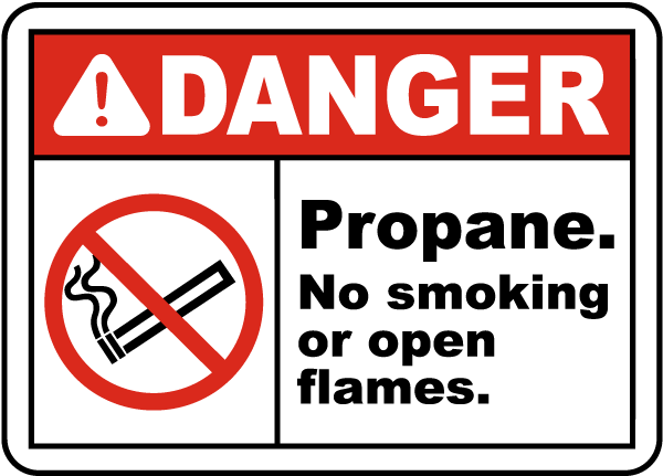 Danger Propane No smoking or open flames sign